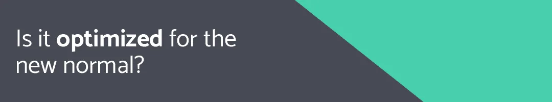 is-it-optimized-for-the-new-normal Is it optimized for the new normal?